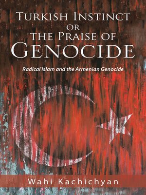 cover image of Turkish Instinct or the Praise of Genocide